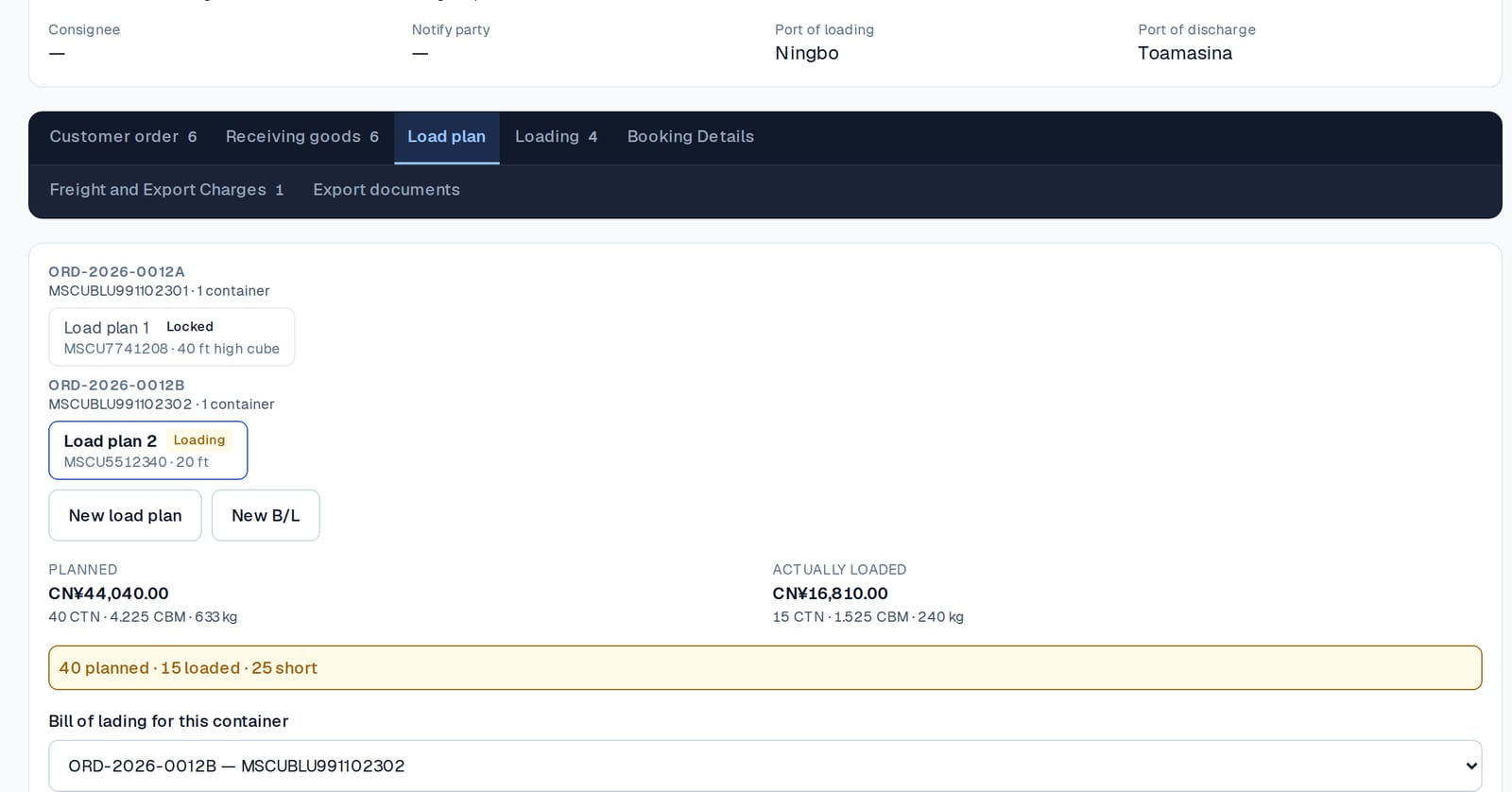 Two bills of lading under one order: Load plan 1 locked on a 40-foot high cube, Load plan 2 still loading on a 20-foot.